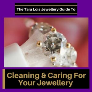 Jewellery Cleaning & Care Guide